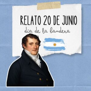 RELATO 20 DE JUNIO DÍA DE LA BANDERA- DIGITAL