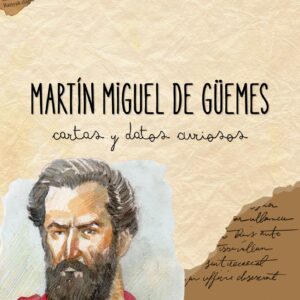 CARTAS DIGITALES SOBRE MARTIN M. DE GUEMES