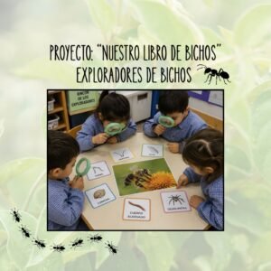 PROYECTO: EXPLORADORES DE BICHOS