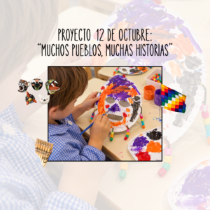 PROYECTO 12 DE OCTUBRE: MUCHOS PUEBLOS, MUCHAS HISTORIAS..