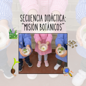 SECUENCIA DIDÁCTICA: MISIÓN BOTÁNICOS