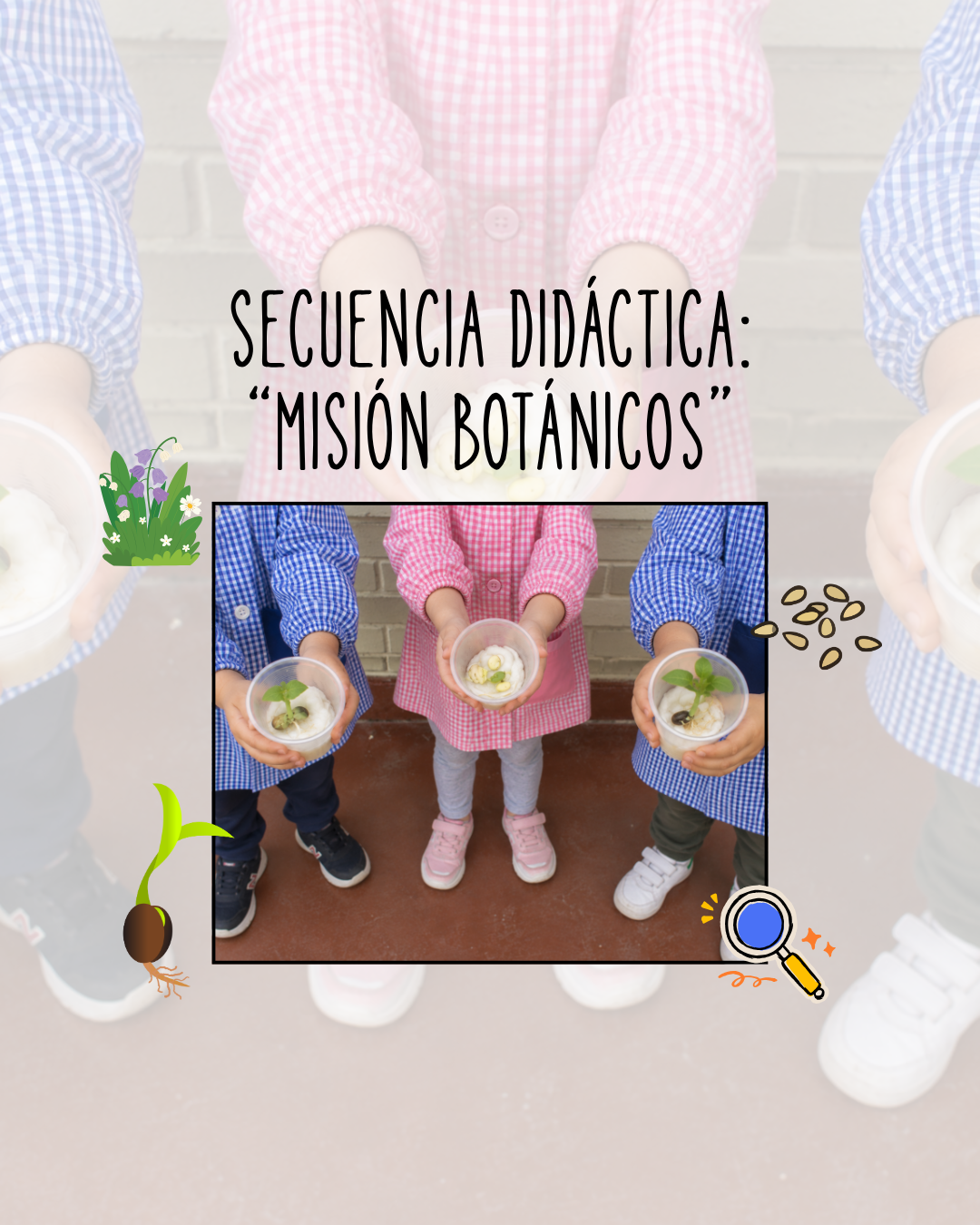 SECUENCIA DIDÁCTICA: MISIÓN BOTÁNICOS